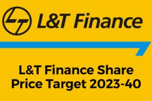 L&T Finance Share price target 2023-40